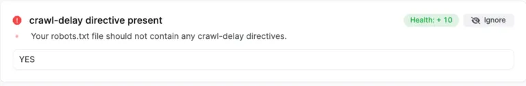 A website health checker displays a warning: "crawl-delay directive present," highlighting robots.txt issues and advising against using crawl-delay in your robots.txt file. Status shows "YES" and health is +10.
