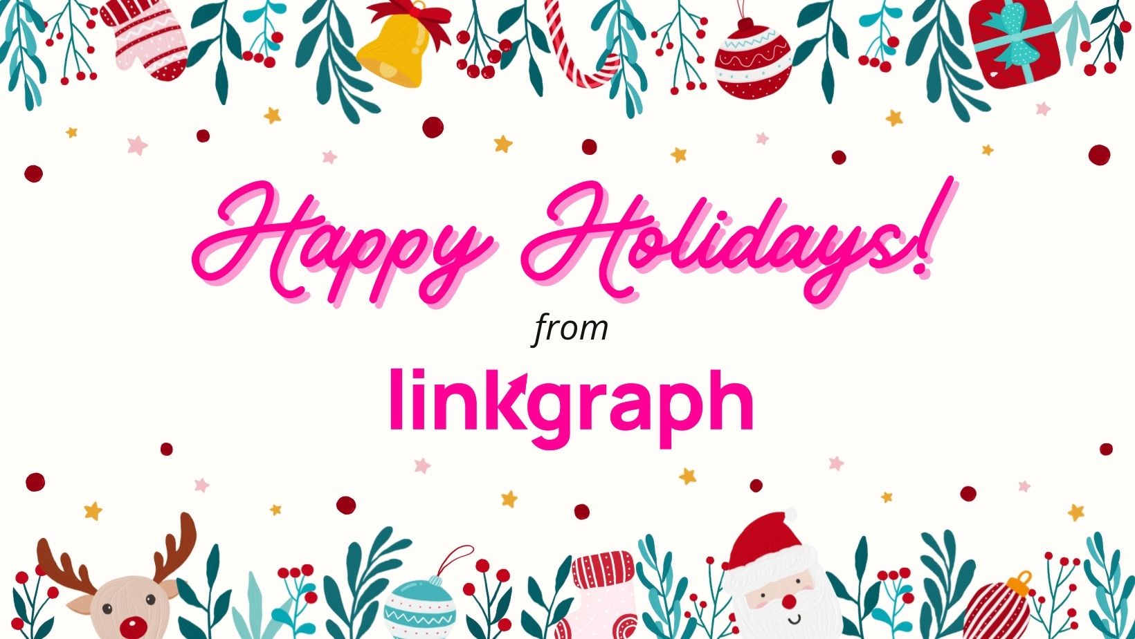 Christmas graphic border with the owrds happy holiday from LinkGraph in pink int he center