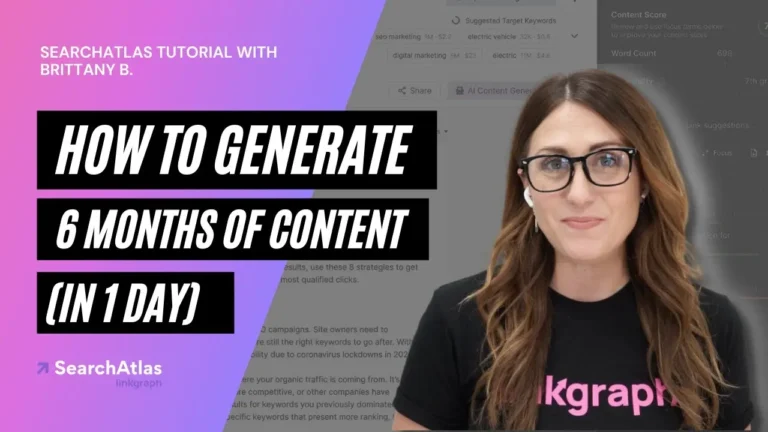 Brittany B. shares how to generate 6 months of content in 1 day using SearchAtlas