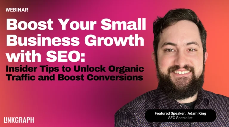 Webinar promotion banner titled “Boost Your Small Business Growth with SEO: Insider Tips to Unlock Organic Traffic and Boost Conversions” featuring Adam King, SEO Specialist, with a pink and orange gradient background.