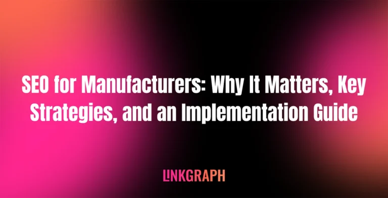 SEO for Manufacturers