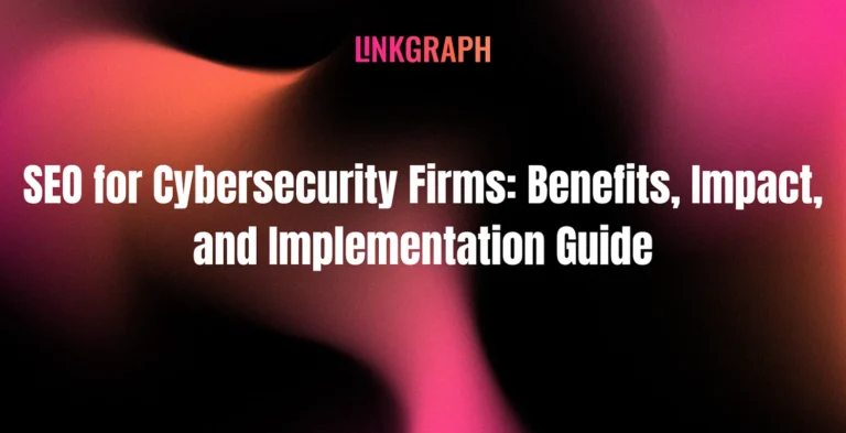 SEO for Cybersecurity Firms